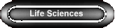 Life Sciences